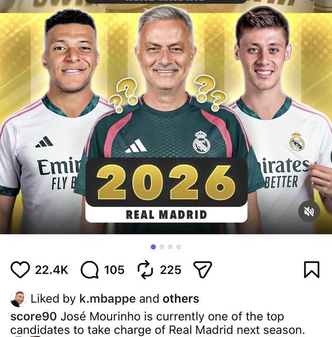 姆巴佩点赞Score90发布的穆帅回归皇马相关社媒，现已取消